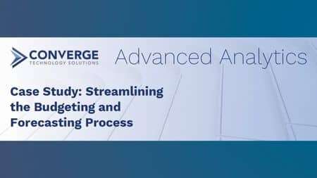 Case Study: Streamlining the Budgeting and Forecasting Process